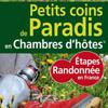 Référencé par le Guide Petits coins de Paradis en Chambres d'Hôtes pour les étapes de Randonnées