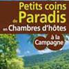 Référencé par le Guide Petits coins de Paradis en Chambres d'Hôtes à la Campagne